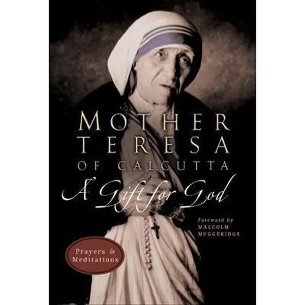 USED Book - A Gift for God: Prayers and Meditations by Mother Teresa of Calcutta (Paperback) - english