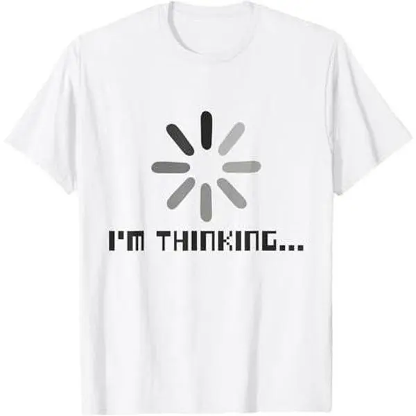 Im Thinking Loading Programmer Coding Office Nerd T-Shirt