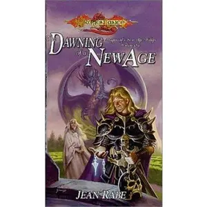 USED-The Dawning of a New Age (Dragonlance: Dragons of a New Age, Book 1) by Rabe, Jean (Mass Market Paperback)