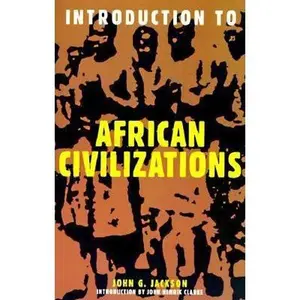USED-Introduction to African Civilizations by John G. Jackson (Paperback)
