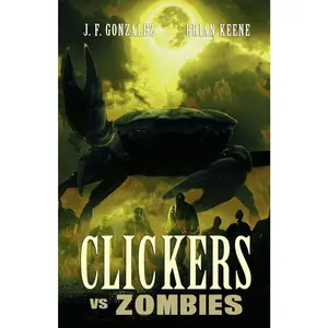 USED-Clickers vs. Zombies by Keene, Brian (Paperback)