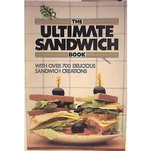 USED Book - Ultimate Sandwich Book: With Over 700 Delicious Sandwich Creations by Louis Pullig De Gouy (Hardcover) - english