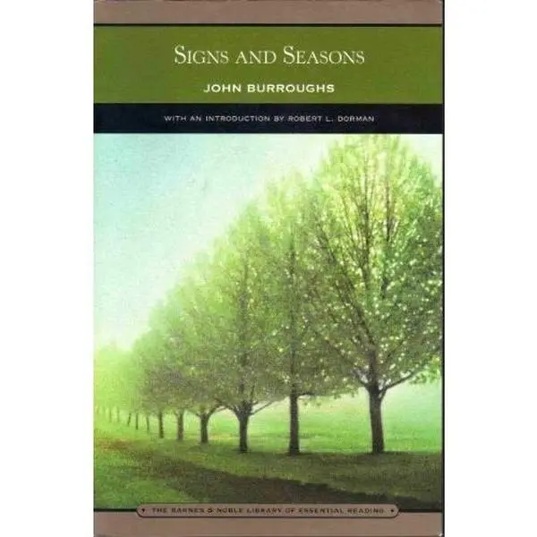Used Barnes & Noble Library of Essential Reading Paperback Book - Signs and Seasons by John Burroughs, English Literature, Nature Writing, Pastoral Essays, Unknown Gem