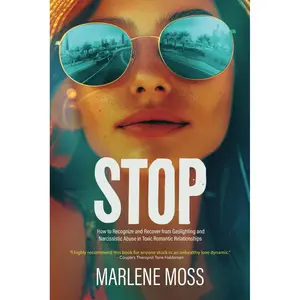STOP: How to Recognize and Recover from Gaslighting and Narcissistic Abuse in Toxic Romantic Relationships Paperback – April 24, 2025