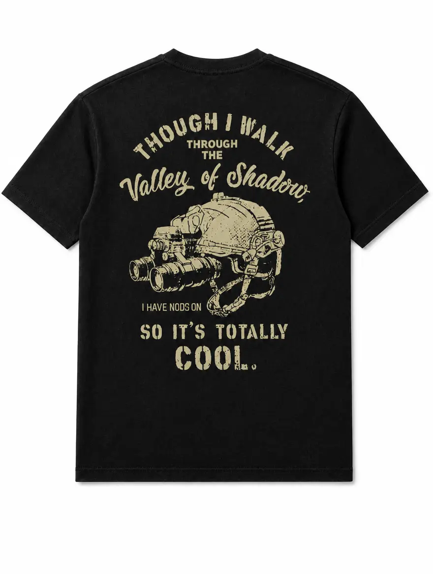 Tactical Night Vision NODs Shirt Funny Tactical Humor Tee Though I Walk Through Valley of Shadow Military Operator Graphic T-Shirt Veteran Gear Night Ops Tactical Tee for Men