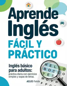 Aprende Inglés: Ejercicios de inglés para principiantes: vocabulario, gramática y sopas de letras para aprender rápido (Spanish Edition) Paperback Language Learning Workbook English