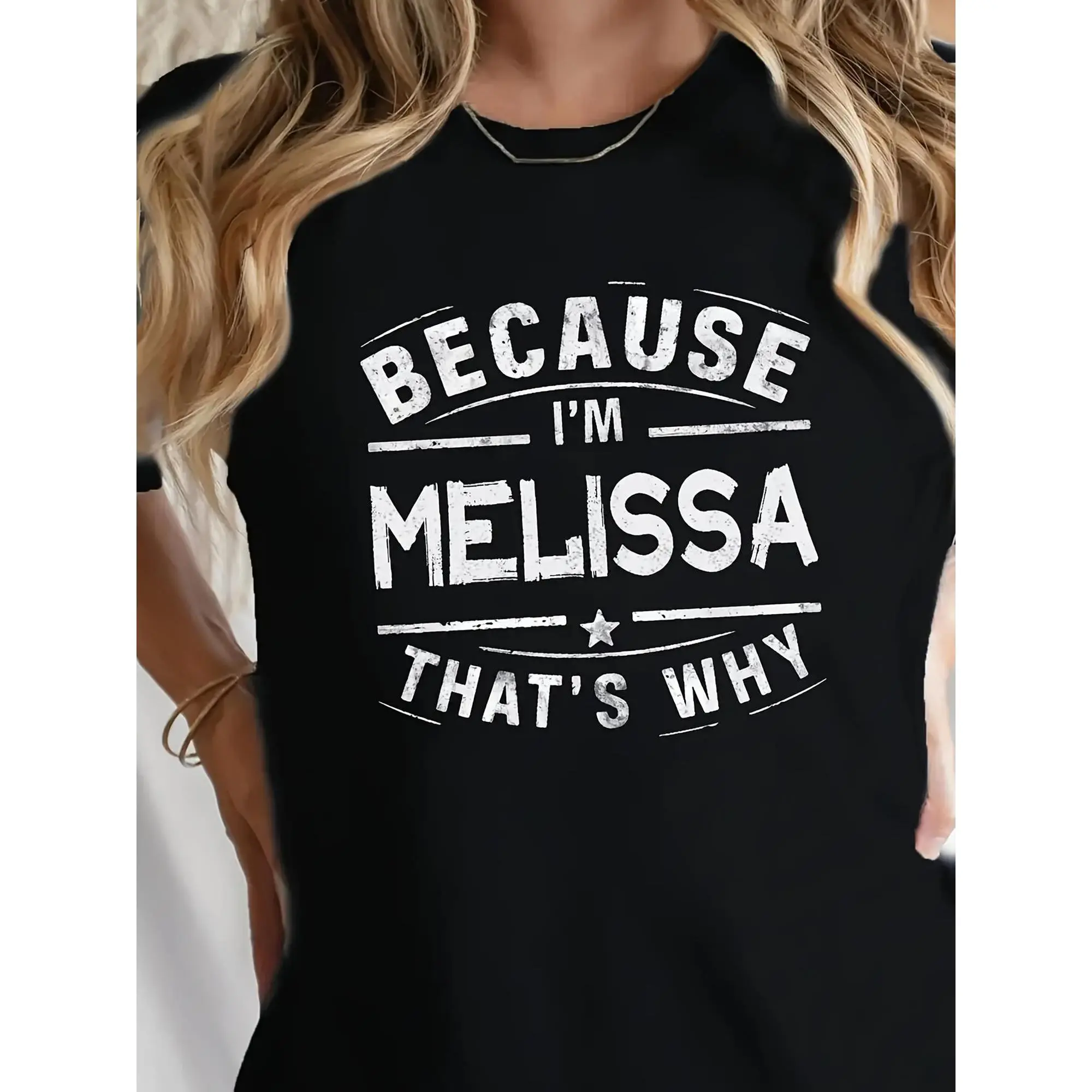 Women's "Because I'm Melissa" Graphic T-Shirt 100% Cotton Casual Crew Neck Short Sleeve Top Soft Comfortable Relaxed Fit Tee for Everyday Wear