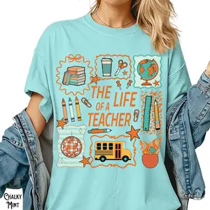 Comfort Colors The Life of a Teacher T-Shirt, Teaching Showgirl Tee, Back to School Graphic Shirt, Elementary School Supplies, Teacher Gift