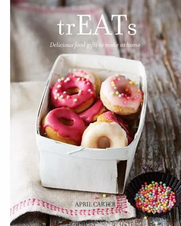 USED-trEATs: Delicious Food Gifts to Make at Home by April Carter (Hardcover)