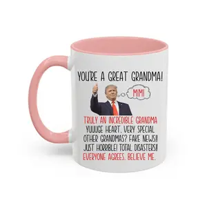 Funny Grandma Trump Mug Best Grandma Ever Gift Funny Gifts to Grandma Trump Coffee Cup Christmas Gift Her Trump humor Cup