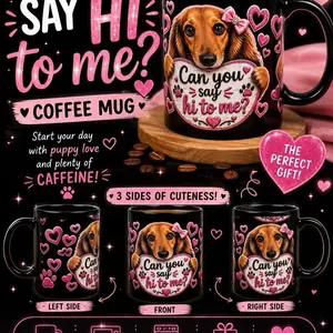 Say hi to me dachshund coffee cup Coffee Drinkware Puppy Mug Reusable Ceramic Washable