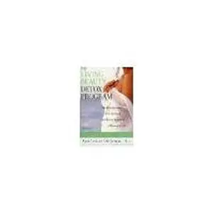 USED-The Living Beauty Detox Program by Gittleman, Ann Louise. (HarperOne,2001) [Paperback] by Gittleman (Unknown)