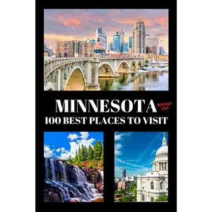 Minnesota Bucket List: 100 Best Places To Visit | Adventure Guide Book & Journal | Most Famous Wonders and Attractions
