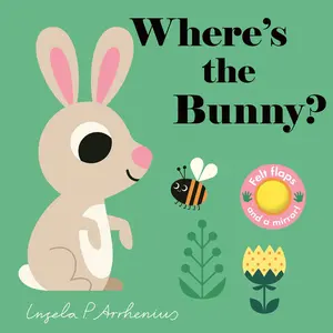 Where's the Bunny?: (Springtime Baby Animals - A Lift-The-Flap Book Featuring a Friendly Puppy, Duckling, Mouse & More: Cute Easter Basket Stuffer or -- Ingela P. Arrhenius - Board Book