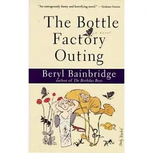 USED-The Bottle Factory Outing (Bainbridge, Beryl) by Beryl Bainbridge (Paperback)