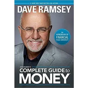 USED-[By Dave Ramsey ] Complete Guide To Money (Hardcover)?2018?by Dave Ramsey (Author) (Hardcover) by Dave Ramsey (Unknown)