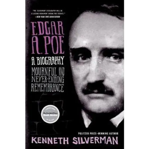 USED Book - Edgar A. Poe: A Biography: Mournful and Never-Ending Remembrance by Silverman, Kenneth (Paperback) - english