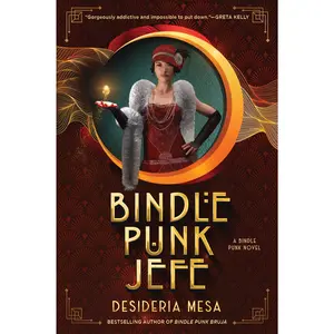 Bindle Punk Jefe: A Novel by Desideria Mesa [Paperback Book]