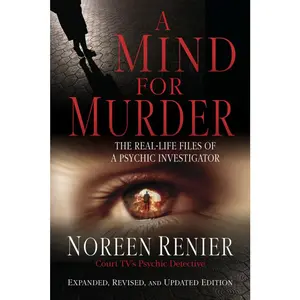 USED-A Mind for Murder: The Real-Life Files of a Psychic Investigator by Renier, Noreen (Paperback)