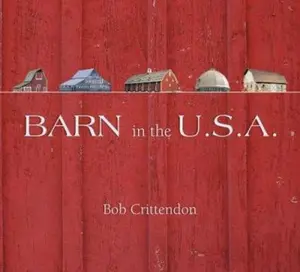 USED-Barn in the U.S.A. by Crittendon, Robert (Paperback)