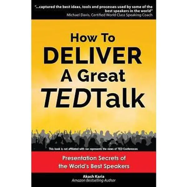 USED Book - How to Deliver a Great TED Talk: Presentation Secrets of the World's Best Speakers by Karia, Akash (Paperback) - english