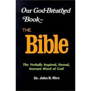 USED-Our God-Breathed Book: The Bible by John R. Rice (Hardcover)