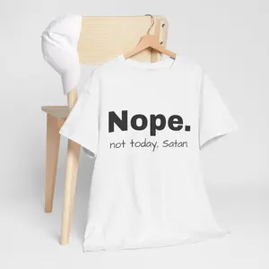 Menswear "Nope. Not Today Satan" Funny Quote Unisex Cotton T-Shirt, Classic Soft Breathable Casual All-Season Tee