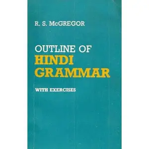 USED-Outline of Hindi Grammar: with Exercises by R. S. McGregor (Paperback)