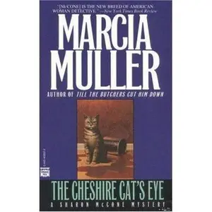 USED-The Cheshire Cat's Eye (A Sharon Mccone Mystery) by Marcia Muller (Unknown)