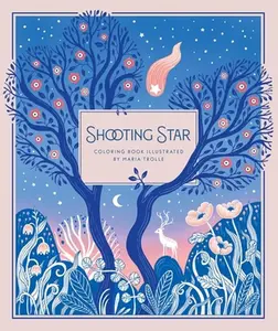 Shooting Star: Coloring Book -- Maria Trolle, Hardcover