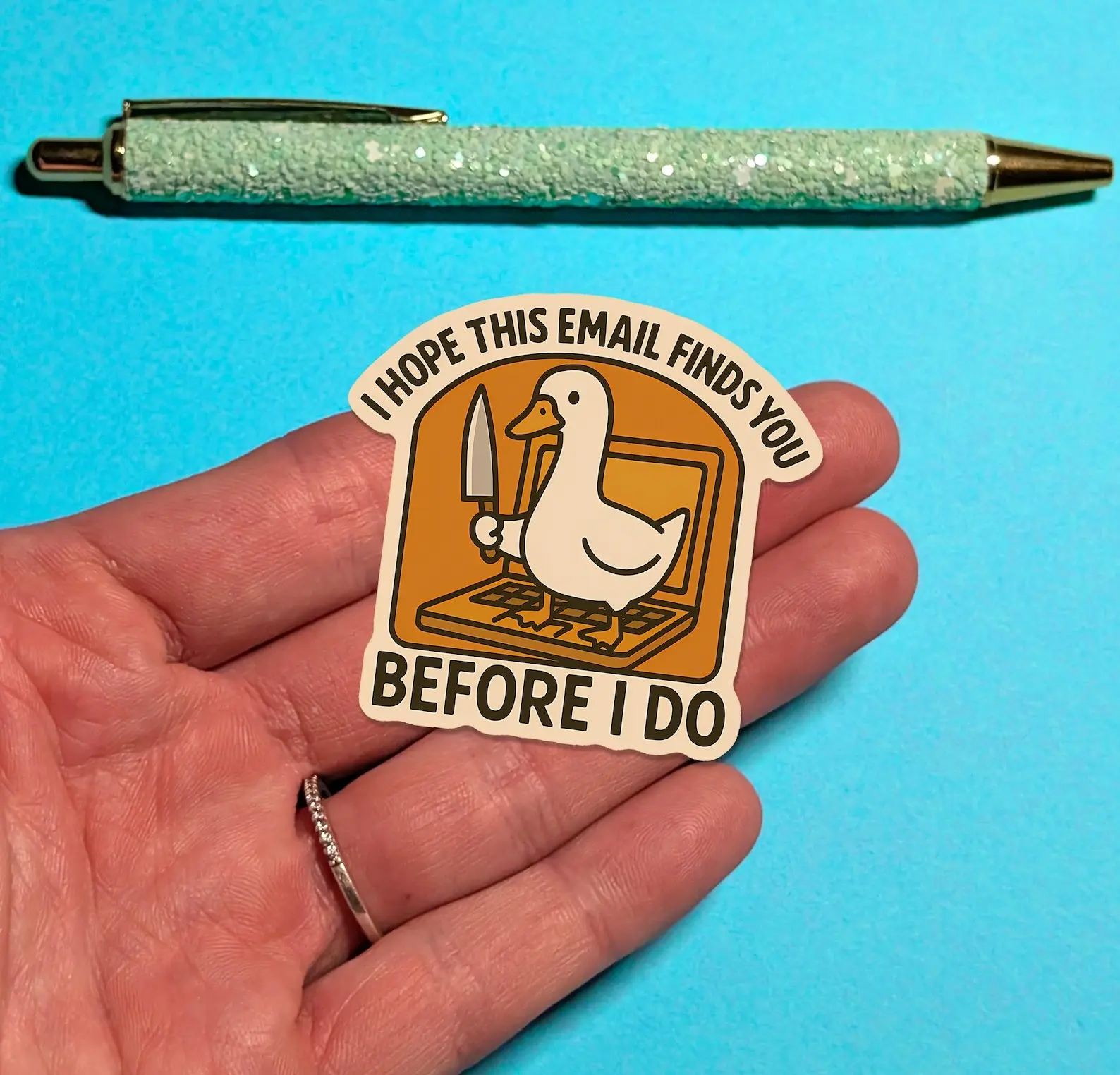 Funny Goose Sticker "I hope this email finds you before I do" funny decal, Gift, Cool trendy mood vinyl, Mental health sticker