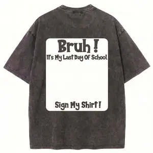B-“Bro, it’s my last day of school—sign my T-shirt!” — Class of 2026 Graduation Season. A pure cotton, washed-finish T-shirt crafted exclusively for the Class of 2026—a fun-filled senior year keepsake that also captures a cool, street-style vibe.