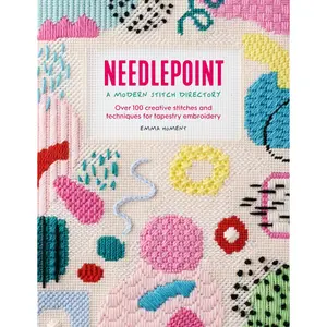 Needlepoint: A Modern Stitch Directory: Over 100 creative stitches and techniques for tapestry embroidery