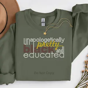 Unapologetically Pretty Black & Educated Rhinestone Transfer