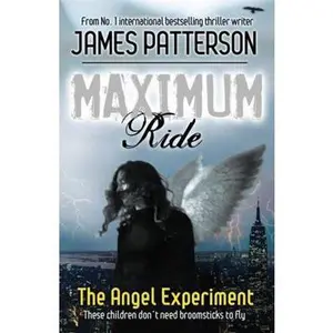 USED-The Angel Experiment (Maximum Ride, Book 1) by James Patterson (Paperback)