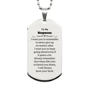 To My Stepmom Gifts, Never give up no matter what, Inspirational Stepmom Silver Dog Tag, Encouragement Birthday Christmas Unique Gifts For Stepmom