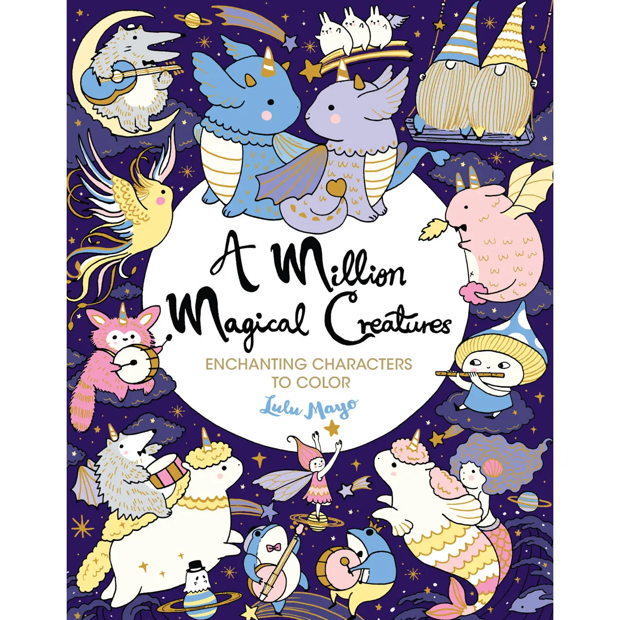A Million Magical Creatures by Lulu Mayo [Paperback Book]