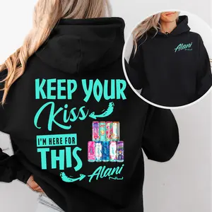 [Made in USA] Keep Your Kiss Alani Merch Hoodie, Im Here For This Alani Nu Energy Drink Graphic Pullover, Cute Casual Cotton Sweatshirt for Women, Trendy Daily Wear Streetwear Outfit, Full Size Cozy Fit, Gift for Alani Lovers, Valentine Gift