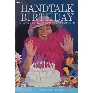 USED-Handtalk Birthday (a Number & Story Book in Sign Language) by Remy Charlip (Paperback)