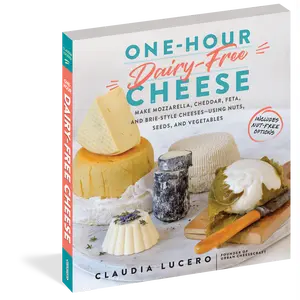 One-Hour Dairy-Free Cheese One-Hour Dairy-Free Cheese