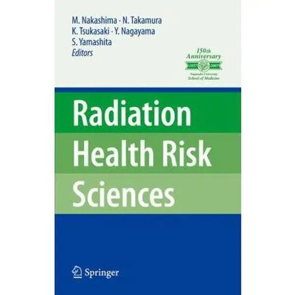 USED-Radiation Health Risk Sciences: Proceedings of the First International Symposium of the Nagasaki University Global Coe Program Global Strategic Center (Hardcover)