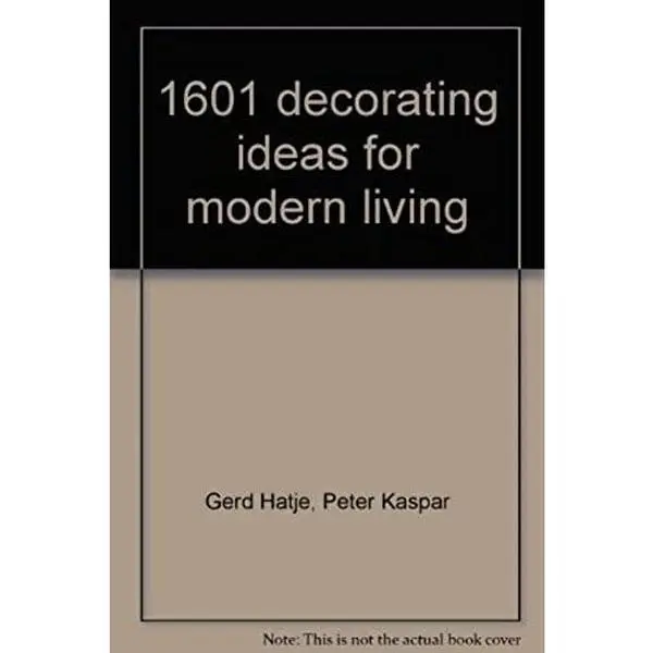 USED Book - 1601 decorating ideas for modern living;: A practical guide to home furnishing and interior design, by Hatje, Gerd (Hardcover) - english