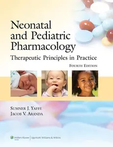 USED-Neonatal and Pediatric Pharmacology: Therapeutic Principles in Practice (Hardcover)