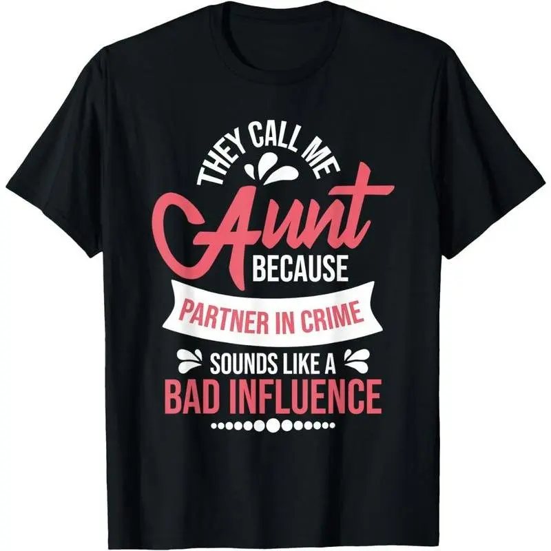 100% Cotton They Call Me Aunt - Partner In Crime Auntie New Niece Nephew T-Shirt