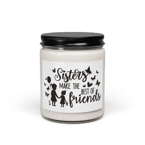 Sisters Make The Best Of Friends Candle | 9oz Soy Jar