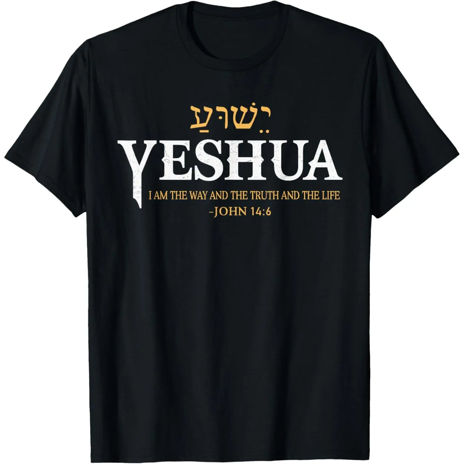 Yeshua Hebrew Name Jesus The Way Truth Life Christian Bible T-Shirt Polyester Cotton Black Casual Men's Women Tops Breathable Fabric print