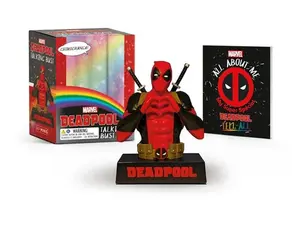 Marvel: Deadpool Talking Bust: Chimichanga! [With Battery] -- Robert K. Elder - Paperback