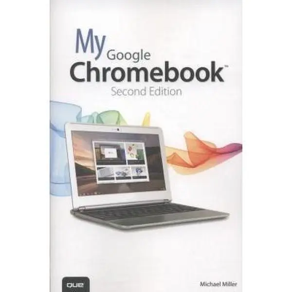 Used Book - My Google Chromebook Tutorial by Michael Miller (Paperback, English)