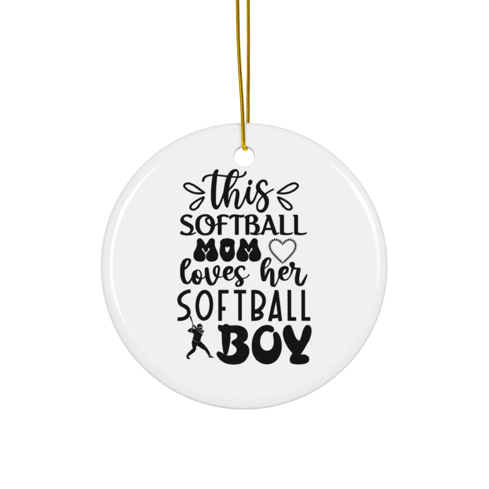 THIS SOFTBALL MOM LOVES HER SOFTBALL BOY ORNAMENT, CHRISTMAS DECORATIONS, 3 INCHES CIRCLE ORNAMENT, CERAMIC ORNAMENT