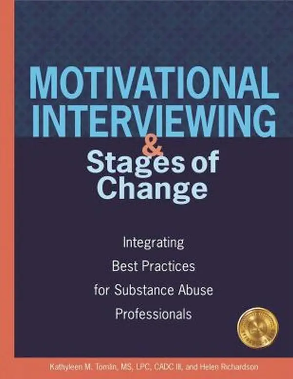 USED-Motivational Interviewing and Stages of Change: Integrating Best Practices for Substance Abuse Professionals by Tomlin, Kathyleen M. (Paperback)
